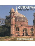 Gujranwala The Glory That Was by salman rashid