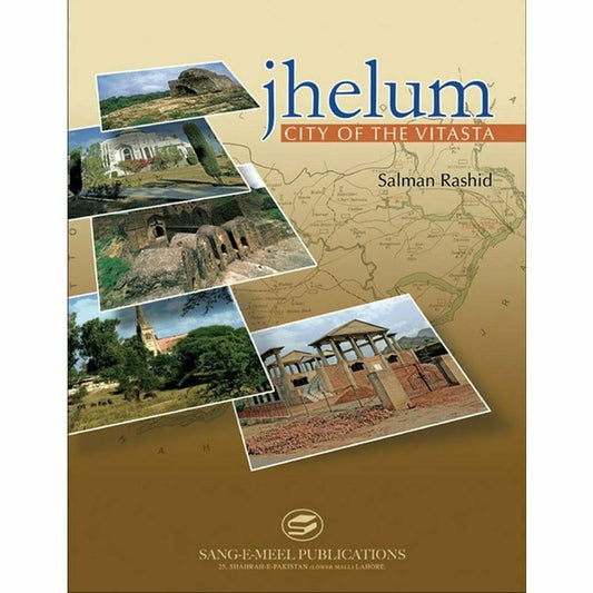 Jhelum City Of The Vitasta by salman rashid