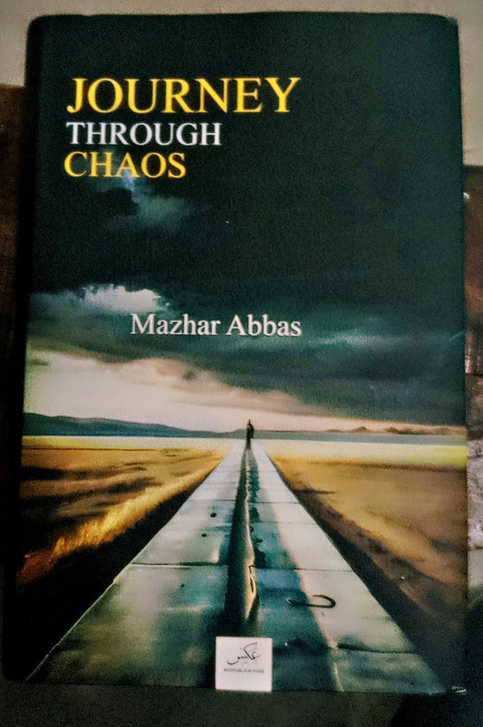 Journey through Caos by Mazhar Abbas