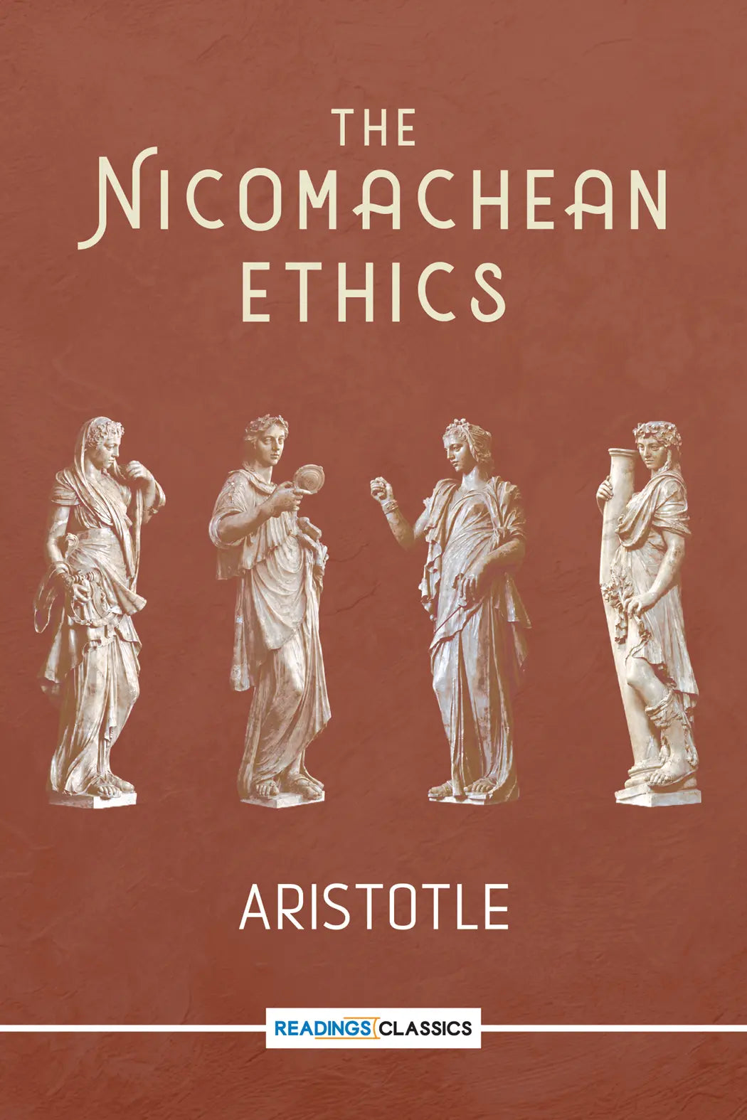 The Nicomachean Ethics by
Aristotle
