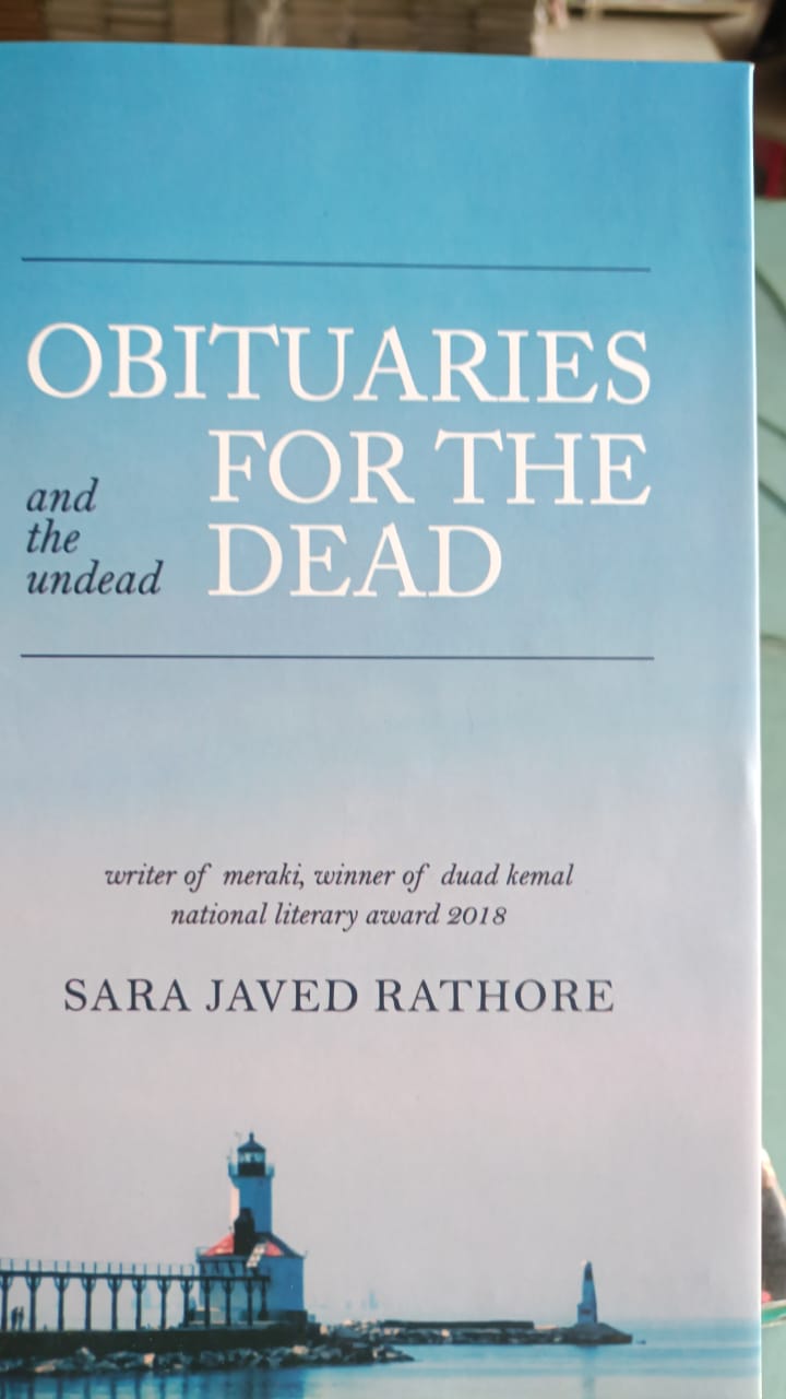 Obituaries for the dead by Sara Javed Rathore