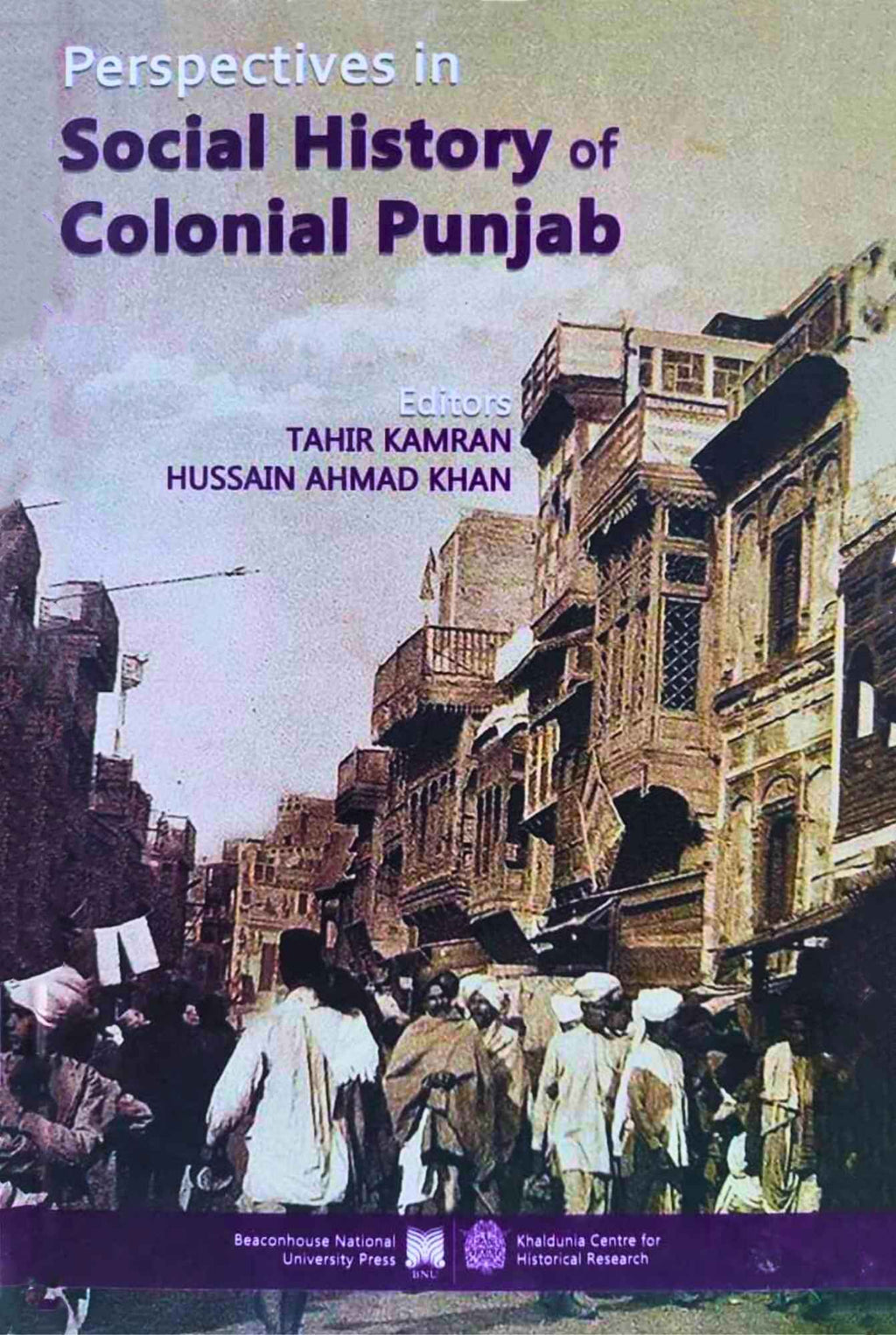 Perspectives In Social History Of Colonial Punjab Tahir kamran