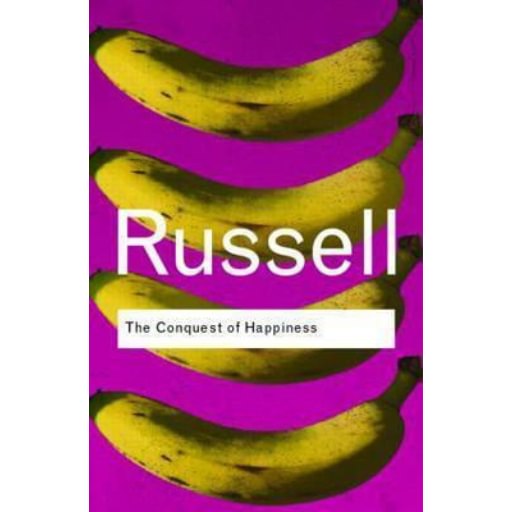 The Conquest Of Happiness /Bertrand Russell