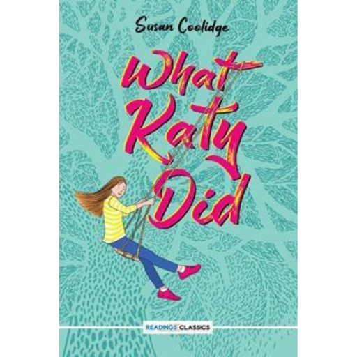 What Katy Did / Susan Coolidge