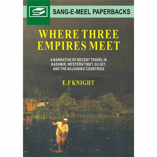 Where Three Empires Meet By E. F. Knight