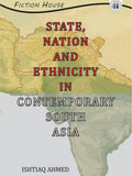 State , Nation And Ethnicity in Contemporary South Asia