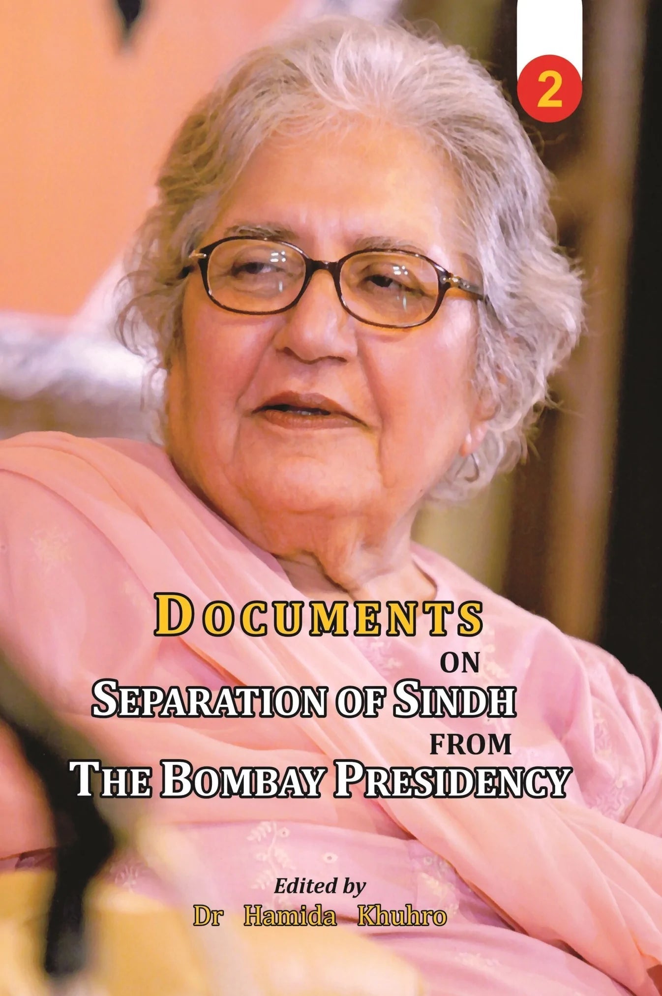 Documents on Separation of Sindh from The Bombay Presidency ( Two Volumes) | fol